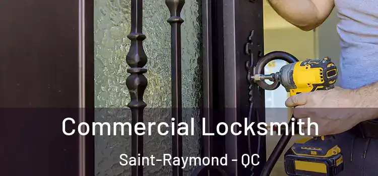 Commercial Locksmith Saint-Raymond - QC