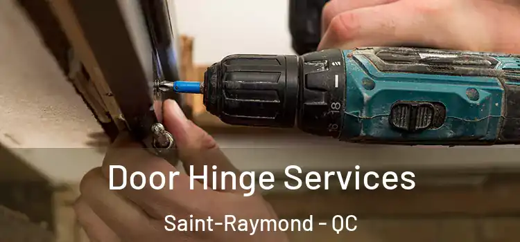  Door Hinge Services Saint-Raymond - QC