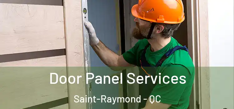  Door Panel Services Saint-Raymond - QC