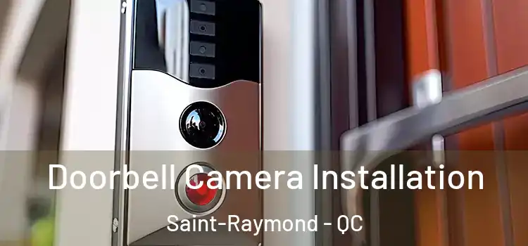  Doorbell Camera Installation Saint-Raymond - QC