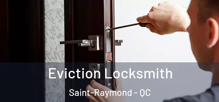  Eviction Locksmith Saint-Raymond - QC