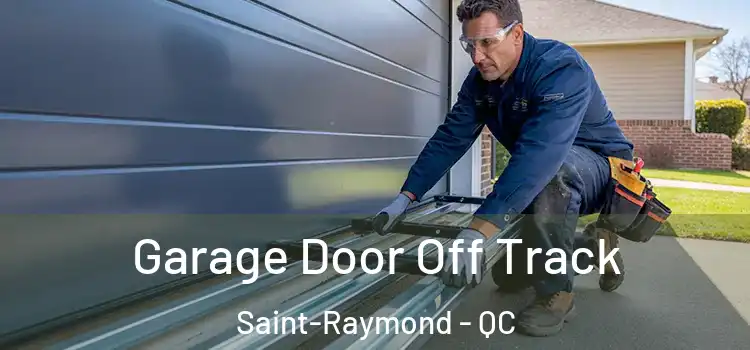  Garage Door Off Track Saint-Raymond - QC
