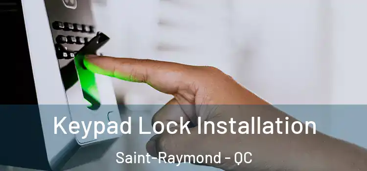  Keypad Lock Installation Saint-Raymond - QC