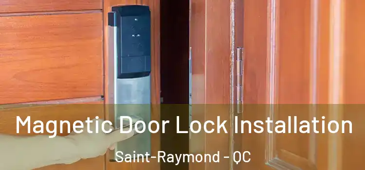  Magnetic Door Lock Installation Saint-Raymond - QC