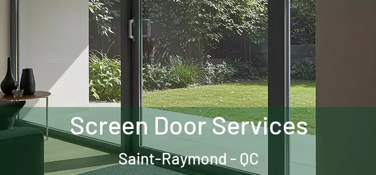Screen Door Services Saint-Raymond - QC
